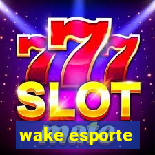 wake esporte